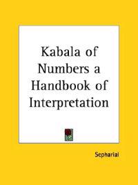 Kabala of Numbers a Handbook of Interpretation 1920