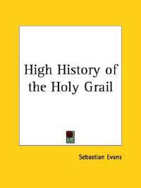 High History of the Holy Grail (1866)