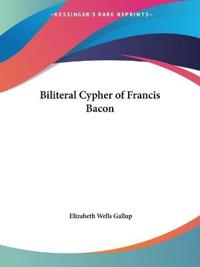 Biliteral Cypher of Francis Bacon (1899)