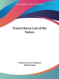 Francis Bacon Last of the Tudors 1924