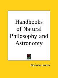 Handbooks of Natural Philosophy