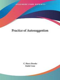 Practice of Autosuggestion 1922