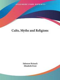 Cults, Myths