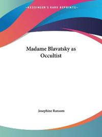 Madame Blavatsky as Occultist (1931)