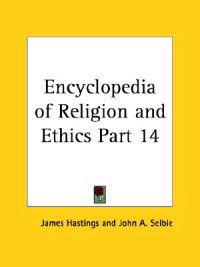 Bokomslag för "Encyclopedia of ReligionEthics (1908)"