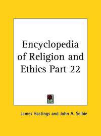 Bokomslag för "Encyclopedia of ReligionEthics (1908)"