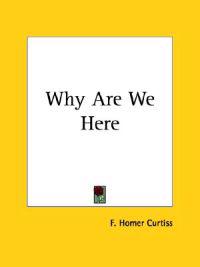Why Are We Here 1941