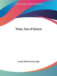 Titan, Son of Saturn (1912)