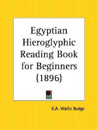 Egyptian Hieroglyphic Reading Book for Beginners (1896)