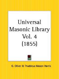 Universal Masonic Library Vol. 4 (1855)