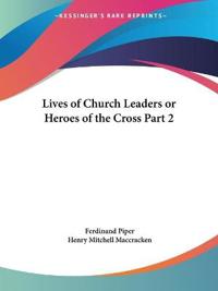 Lives of Church Leaders or Heroes of the Cross 1879