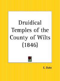 Druidical Temples of the County of Wilts 1846