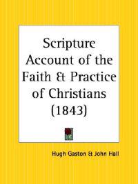 Scripture Account of the Faith & Practice of Christians 1843