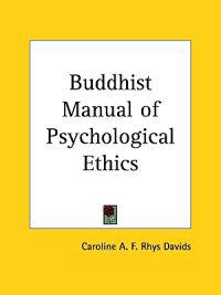 Buddhist Manual of Psychological Ethics 1900