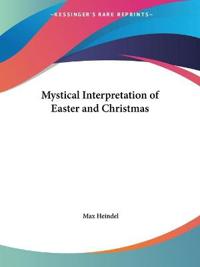 Mystical Interpretation of Easter & Christmas 1933
