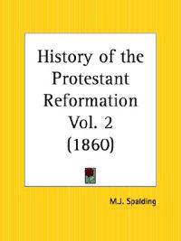 History of the Protestant Reformation 1860