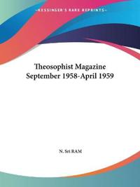 Theosophist Magazine September 1958-April 1959