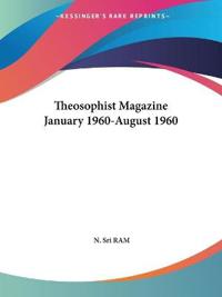 Theosophist Magazine January 1960-August 1960