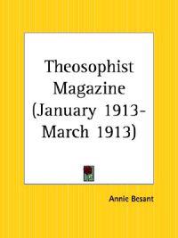 Theosophist Magazine January 1913-March 1913