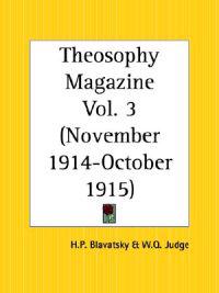 Theosophy Magazine November 1914-October 1915