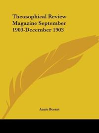 Theosophical Review Magazine (September 1903-December 1903)