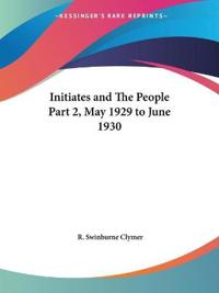 Initiates & the People May 1929-June 1930