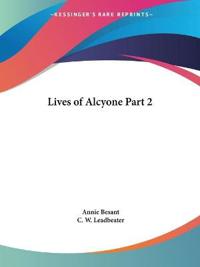 Lives of Alcyone Vol. 2 (1924)