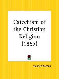 Catechism of the Christian Religion (1857)