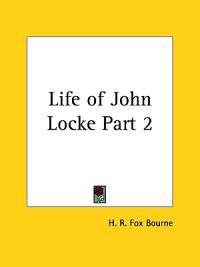 Life of John Locke 1876