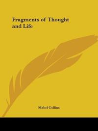 Fragments of Thought and Life (1908)