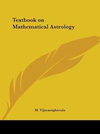 Textbook on Mathematical Astrology 1927
