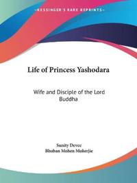 Life of Princess Yashodara