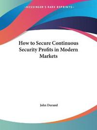 How to Secure Continuous Security Profits in Modern Markets (1929)