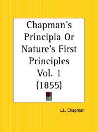Chapman's Principia or Nature's First Principles 1855