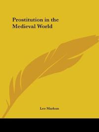 Prostitution in the Medieval World 1926