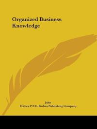 Organized Business Knowledge (1923)