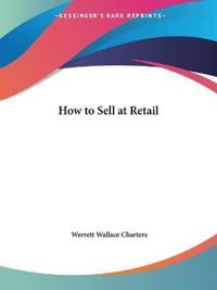 How to Sell at Retail (1922)