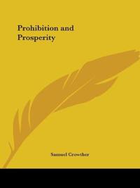Prohibition and Prosperity (1930)