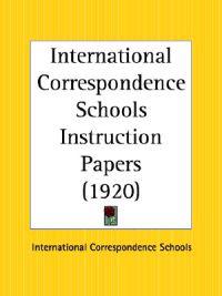 International Correspondence Schools Instruction Papers (1920)