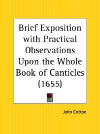 Brief Exposition with Practical Observations upon the Whole Book of Canticles (1655)