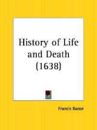 History of Life and Death (1638)