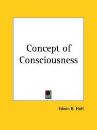 Concept of Consciousness 1914