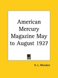 American Mercury Magazine May to August 1927