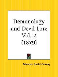 Demonology and Devil Lore Vol. 2 (1879)
