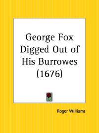 George Fox Digged out of His Burrowes (1676)