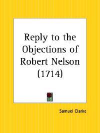 Reply to the Objections of Robert Nelson, 1714