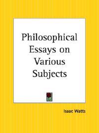 Philosophical Essays on Various Subjects