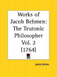 Works of Jacob Behmen