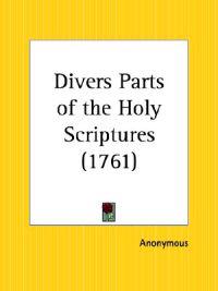Divers Parts of the Holy Scriptures (1761)