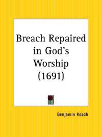 Breach Repaired in God's Worship (1691)